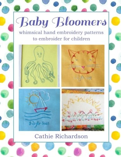 Baby Bloomers Whimsical Hand Embroidery Patterns to Embroider for Children