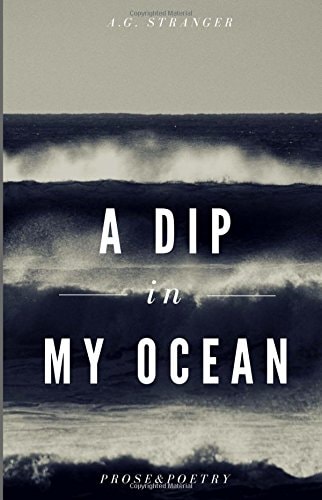 A Dip in My Ocean Poetry and Prose