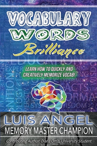Vocabulary Words Brilliance Learn How To Quickly and Creatively Memorize Vocab