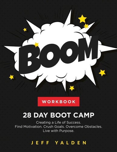 WORKBOOK - 28 Day Boot Camp Creating a Life of Success