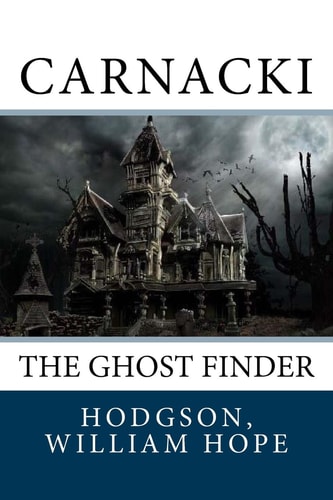 Carnacki The Ghost Finder