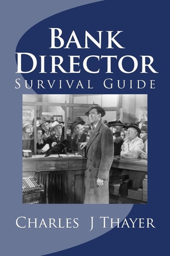 Bank Director Survival Guide