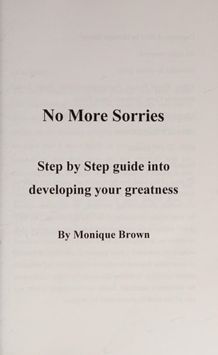 No More Sorries Step by Step Guide Into Developing Your Greatness