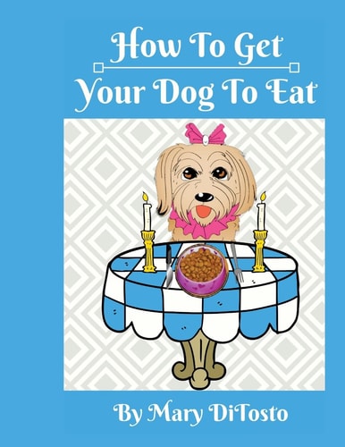 How To Get Your Dog To Eat A Pet Parent's Guide to Picky Eating