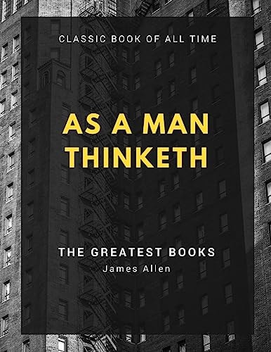 As a Man Thinketh