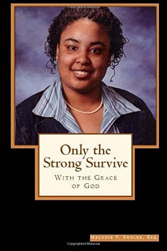 Only the Strong Survive "with the Grace of God"