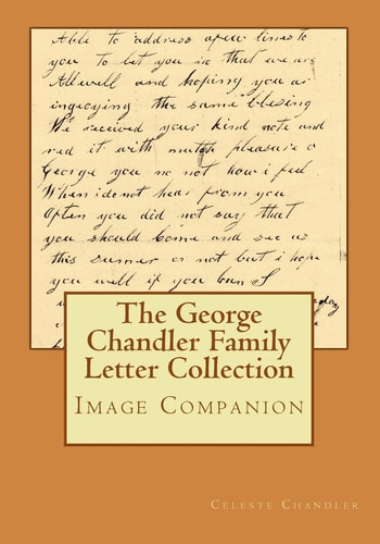 The George Chandler Family Letter Collection Image Companion