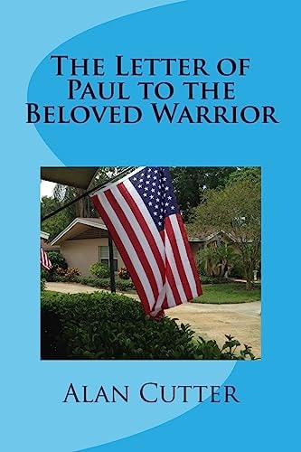 The Letter of Paul to the Beloved Warrior A Sacred Story