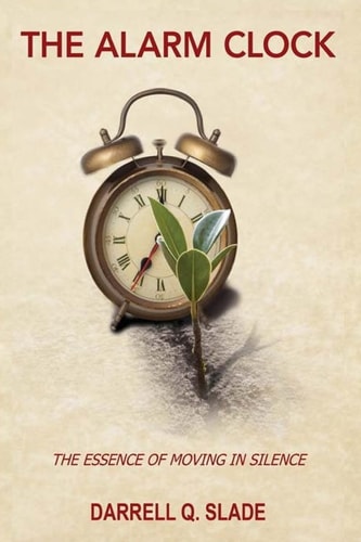The Alarm Clock The Essence of Moving in Silence
