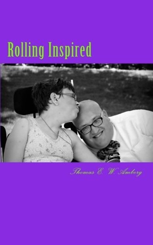 Rolling Inspired Poetry Inspired By My Walk With God From A Wheelchair