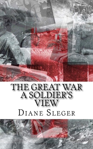 The Great War a Soldier's View