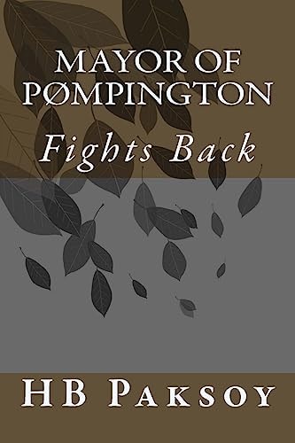 Mayor of PØmpington Fights Back