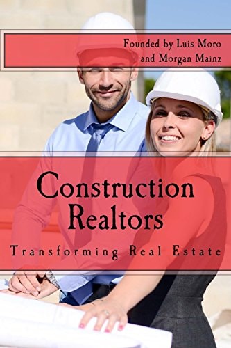 Construction Realtors Transforming Real Estate