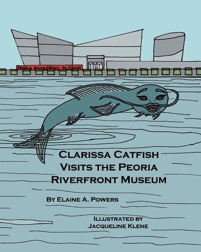 Clarissa Catfish Visits the Peoria Riverfront Museum