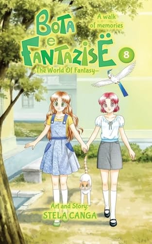 Bota E Fantazise (The World Of Fantasy) Chapter 08 - A Walk of Memories