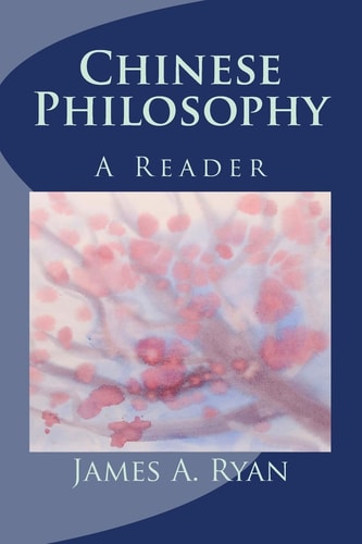 Chinese Philosophy A Reader