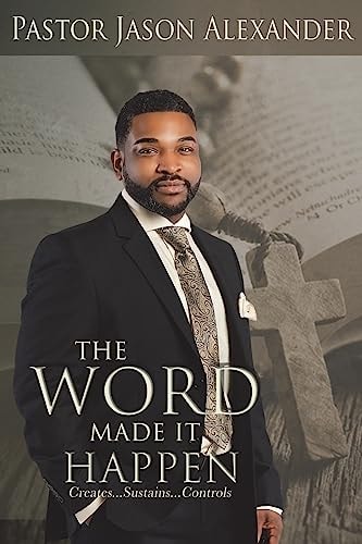 The Word Made It Happen