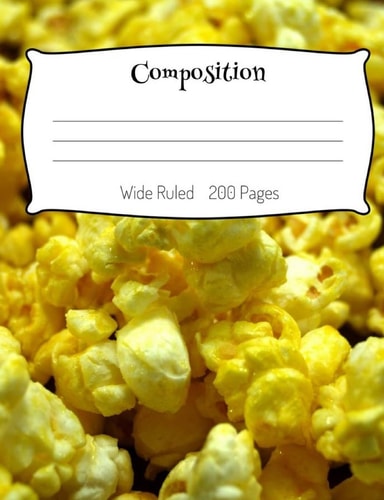 Buttered Popcorn Composition Book Wide Ruled