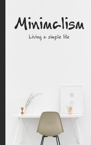 Minimalism Less Really Is More