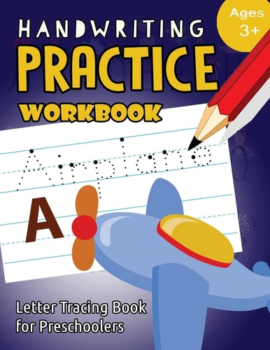 Handwriting Practice Workbook Age 3+ Tracing Letters and Numbers for Preschool,Language Arts and Reading for Kids Ages 3-5
