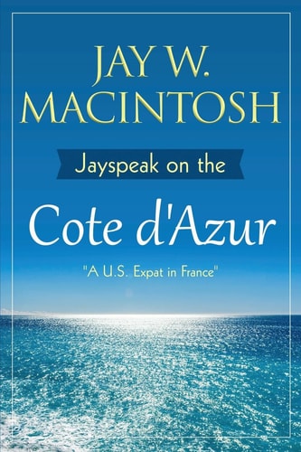 Jayspeak on the Cote D'Azur