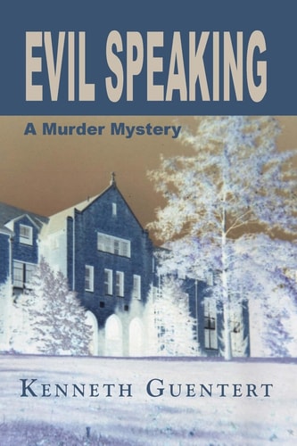 Evil Speaking A Murder Mystery