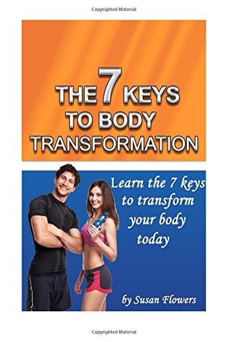 7 Keys to Body Transformation