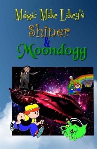 Shiner and Moondogg
