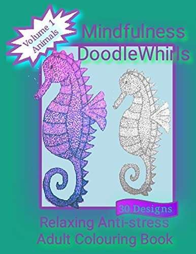 Mindfulness DoodleWhirls Relaxing Anti-Stress Adult Colouring Book