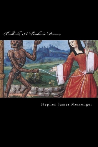 Ballads, a Tinker's Dozen