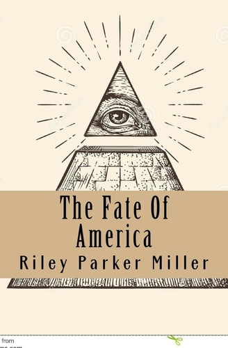 The Fate Of America A New Beginning In The New World Order