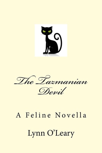 The Tazmanian Devil A Feline Novella