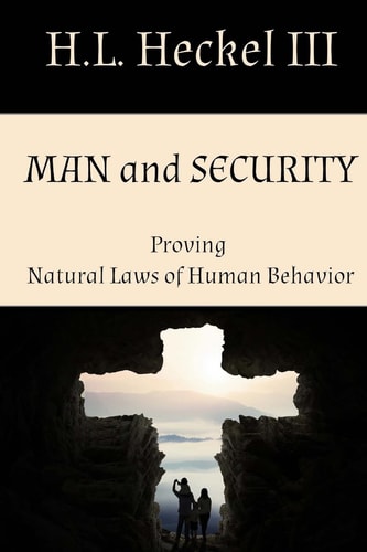 Man and Security Proving Natural Laws of Human Behavior