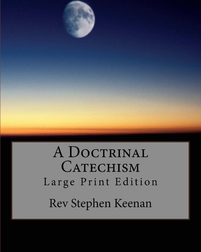 A Doctrinal Catechism Large Print Edition