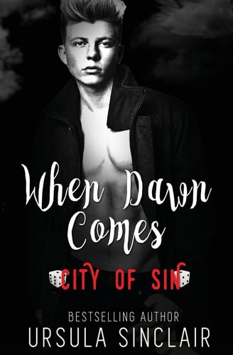 When Dawn Comes City of Sin