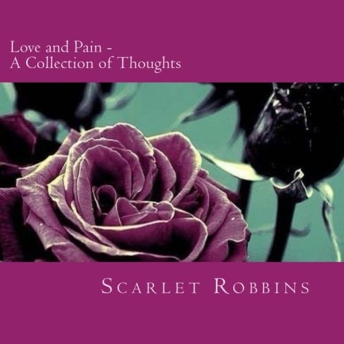Love and Pain - a Collection of Thoughts