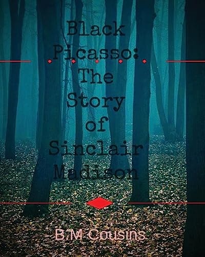 Black Picasso The Story of Sinclair Madison