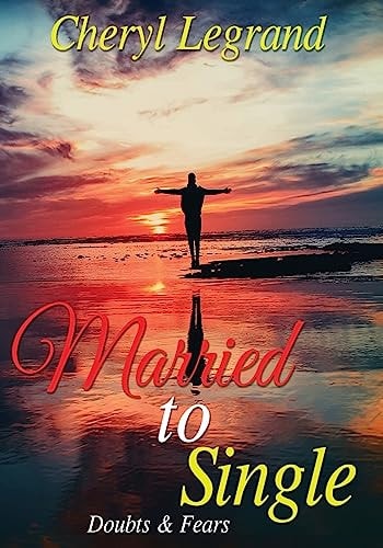Married To Single Doubts and Fears