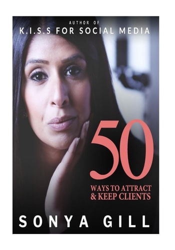 50 Ways To Attract And Keep Clients Author of Keep It Super Simple