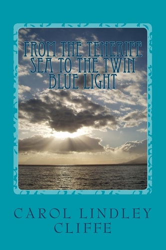 From the Tenerife Sea Into the Twin Blue Light