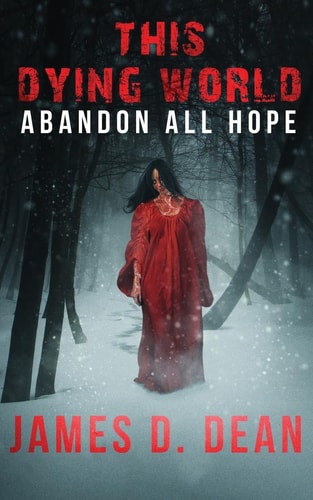 This Dying World Abandon All Hope