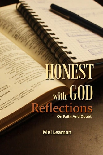 Honest With God Reflections On Faith And Doubt