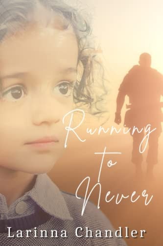 Running to Never
