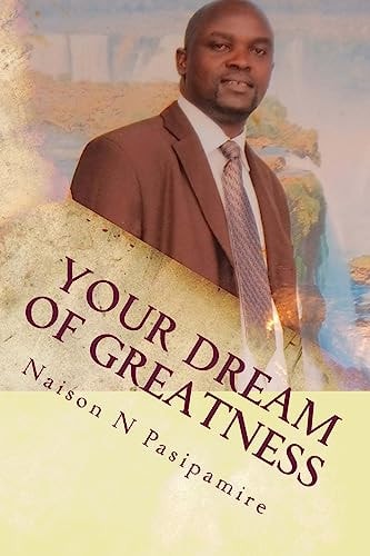 Your Dream of Greatness Time Is Now!