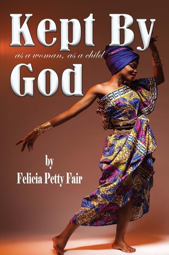 Kept By God As A Woman, As A Child