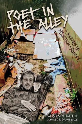 Poet in the Alley A Journey of Addiction and Hope
