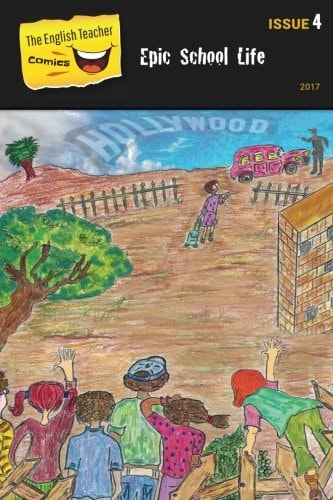The English Teacher Comics- Issue 4 Epic School Life