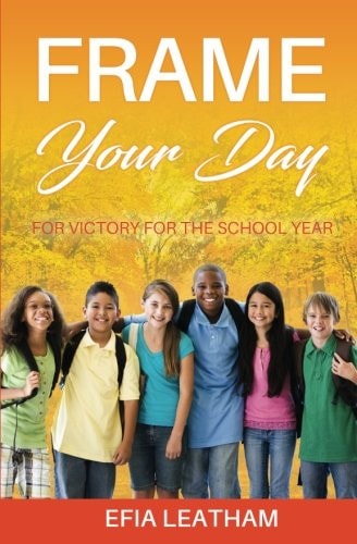 Frame Your Day For Victory for the School Year