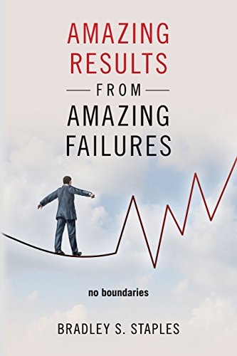 Amazing Results from Amazing Failures No Boundaries