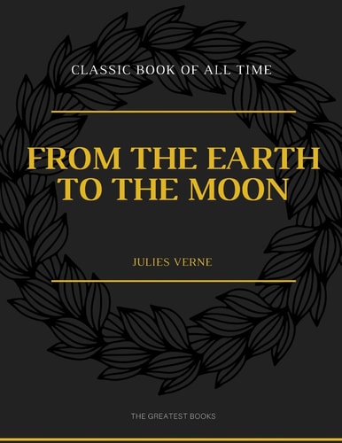 From the Earth to the Moon